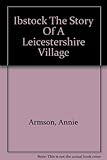 Ibstock The Story Of A Leicestershire Village