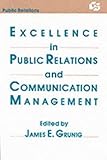 [(Excellence in Public Relations and Communication Management )] [Author: James E. Grunig] [Jun-1992]