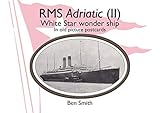 RMS Adriatic (II): White Star Line wonder ship in old picture postcards