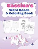 Cassina's Word Search and Coloring Book: Tailored for girls named Cassina ages 5-12