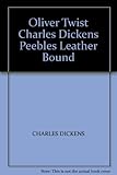 Oliver Twist Charles Dickens Peebles Leather Bound