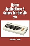 Home Applications & Games for the VIC 20 (Personal Computer Series)