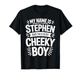 Stephen Funny Joke Humor Men Brother Uncle Son Friend Boy T-Shirt