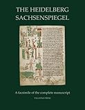 The Heidelberg Sachsenspiegel: A facsimile of the complete manuscript