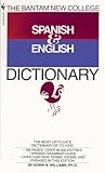 The Bantam New College Spanish & English Dictionary (Bantam New College Dictionary Series)