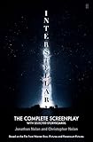 Interstellar: The Complete Screenplay With Selected Storyboards