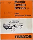 1989 Mazda Pickup Truck Repair Shop Manual Original B2200 & B2600