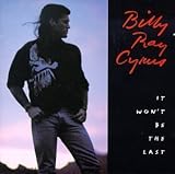It Won't Be the Last by Cyrus, Billy Ray (2003) Audio CD