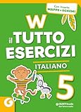 W il tutto esercizi. Italiano. Per la Scuola elementare. Con espansione online (Vol. 5)