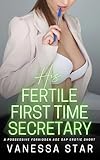 His Fertile First Time Secretary: A Possessive Forbidden Age Gap Erotic Short (Fertile Temptation)