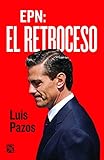 EPN El retroceso/ EPN The Recoil