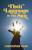 Their Language is the Sun