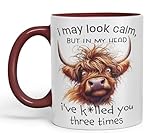 Vixar I May Look Calm, but in My Head I've k*lled You Three Times Highland Cow Joke sarkasm Sarcastic Ceramic Coloured Mug Cup for Tea Coffee Hot Brew 330ml 11Oz Gift (Maroon)