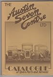 The Austin Seven Centre Ltd: Catalogue of Spare Parts and Services