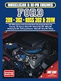 Ford 289 • 302 • Boss 302 & 351W: Engine Book (Musclecar & Hi-Po Engines)