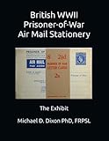 British WWII Prisoner-of-War Air Mail Stationery: The Exhibit