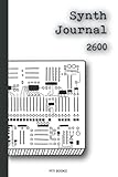 Synth journal for Arp 2600 Patches: Notebook for synth patches. Journal Modular Synthesizer Eurorack Faceplate, Notes, Staff 6X9 ,120 pages