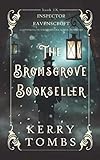 THE BROMSGROVE BOOKSELLER a captivating Victorian historical murder mystery (Inspector Ravenscroft Detective Mysteries)
