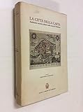 La città della carta : ambiente, società, cultura