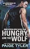 Hungry Like the Wolf: 1 (SWAT, 1)
