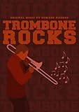 Edward Richens: Trombone Rocks: Trombone: Score and Part