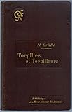 Torpilles et Torpilleurs
