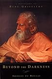 Beyond the Darkness: A Biography of Bede Griffiths