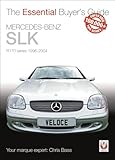 Mercedes-Benz SLK: R170 series 1996-2004 (Essential Buyer's Guide)