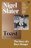 Toast: The Story of a Boy's Hunger