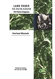 Land Rover 3.5, 3.9, 4.0, 4.2 & 4.6 V8 Petrol Engine Overhaul Manuals: LRL004 • LRL164