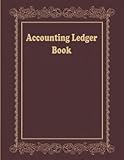 Accounting Ledger Book: Account Ledger Book, Bookkeeping Record Book, Small Business Income Expense, Accounting Journal Entry Book, Ledger Notebook Business Home Office School
