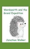 Wordsworth and the Grand Expedition