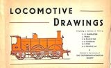 Locomotive Drawings : comrpising a selection of work by F C Hambleton, L Ward, J N Maskelyne, J C Cosgrave, G F Bird & R C Menzies.