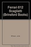 Ferrari 612 Scaglietti (Brinsford Books - Cars)
