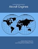 The 2023-2028 World Outlook for Aircraft Engines