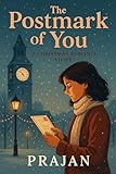 The Postmark of You: A Christmas Romance Story (Christmas Romance Short Stories)