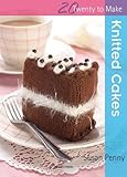 Knitted Cakes by Penny, Susan ( Author ) ON Nov-01-2008, Paperback
