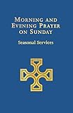 Church of Ireland Morning and Evening Prayer on Sunday: Seasonal Services