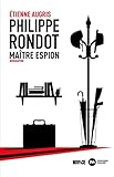 Philippe Rondot, maître espion: Biographie