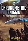 Chronometric Enigma: 5 (The Iridium Rainbow Chronicles)
