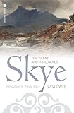 Skye: The Island and Its Legends
