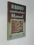 Radio Constructors Manual No. 1