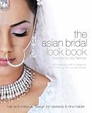 Asian Bridal Look Book: The Essential Guide to Gorgeous Hair and Make-up for Your Special Day: No. 5 (Bridal Look Books)
