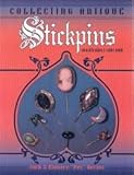 Collecting Antique Stick Pins: Identification and Value Guide