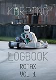 Karting Logbook Rotax Vol 1: Karting Logbook, 50 pages, All Round Data Collection, Tyre Pressures, Tracking, Front & Rear End etc