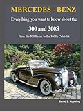 MERCEDES-BENZ, The 300 and 300S Series: From the 300 Sedan to the 300Sc Roadster