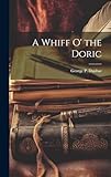A Whiff o' the Doric