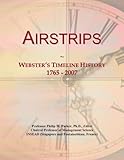 Airstrips: Webster's Timeline History, 1765 - 2007