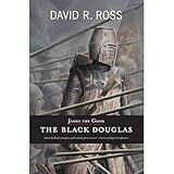 James the Good: The Black Douglas