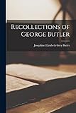 Recollections of George Butler